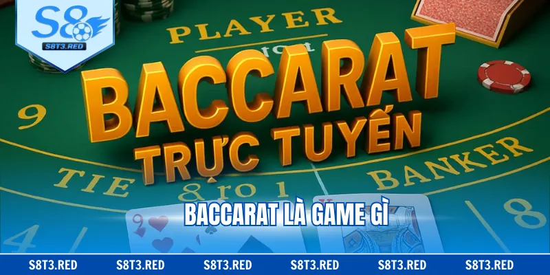 Baccarat Là Game Gì? Hướng Dẫn Chơi Chuẩn Từ Chuyên Gia