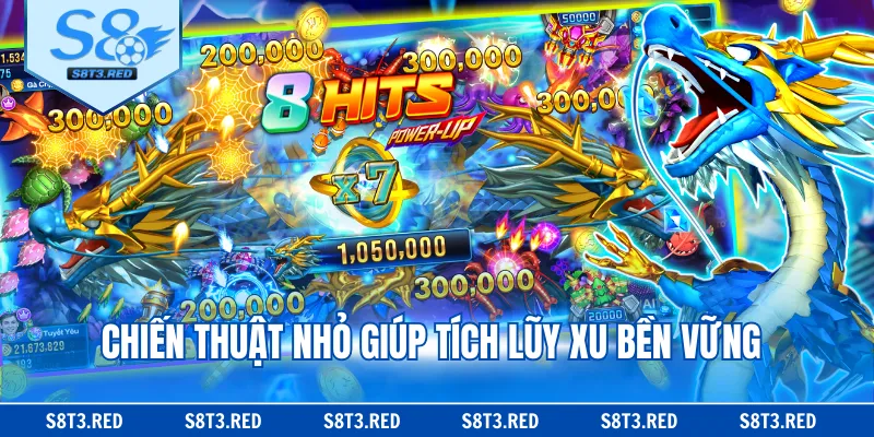 Chiến thuật nhỏ giúp tích lũy xu bền vững