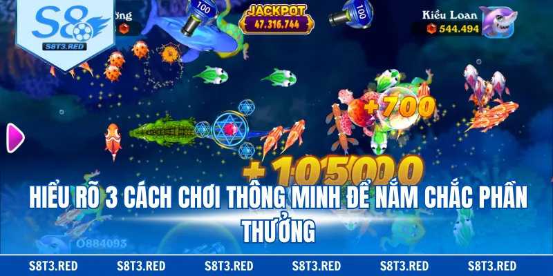 Hiểu rõ 3 cách chơi thông minh để nắm chắc phần thưởng