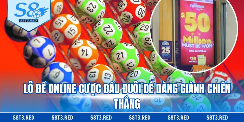 Lô đề online cược đầu đuôi dễ dàng giành chiến thắng